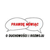 Podcast Prawdę Mówiąc