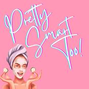 Podcast Pretty Smart Too