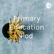 Podcast Primary Education Pod