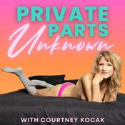 Podcast Private Parts Unknown: Sex & Love Around the World