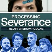Podcast Processing Severance: The After Show Podcast