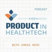 Podcast Product in Healthtech