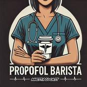 Podcast Propofol Barista