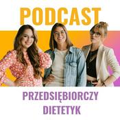 Podcast Przedsiębiorczy Dietetyk