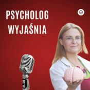 Podcast Psycholog Wyjaśnia