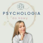 Podcast Psychologia do kawy