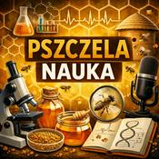 Podcast Pszczela Nauka