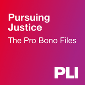 Podcast Pursuing Justice: The Pro Bono Files