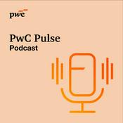 Podcast PwC Pulse - a business podcast for executives
