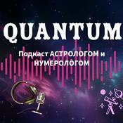 Podcast QUANTUM - Астрология / Нумерология