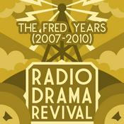 Podcast Radio Drama Revival: The Fred Years (2007-2010)