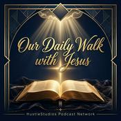 Podcast Our Daily Walk with Jesus