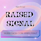 Podcast Raised Signal Podcast