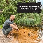 Podcast Raptularz dygresyjny Kuby Sawickiego