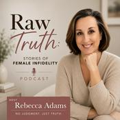 Podcast Raw Truth: Stories of Female Infidelity