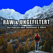 Podcast RAW und UNGEFILTERT