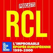 Podcast RCL l'improbable épopée européenne 1999-2000