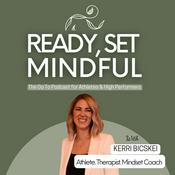 Ready Set Mindful: Mental Performance for Athletes, High Performers & Military