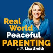 Podcast Real World Peaceful Parenting
