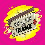 Podcast RÉALISÉ SANS TRUCAGE