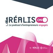 Podcast REALISon - Portrait d'entrepreneurs engagés