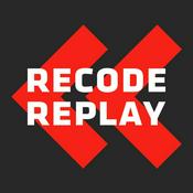 Podcast Recode Replay