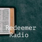 Podcast Redeemer Radio: Where the Gospel Changes Everything