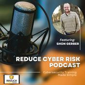 Podcast Reduce Cyber Risk Podcast - Cyber Security Made Simple