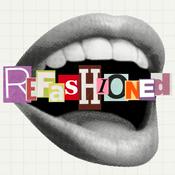 Podcast refashioned