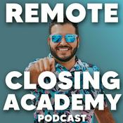 Podcast Remote Closing Academy Podcast