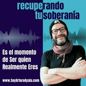 Podcast Recuperando Tu Soberanía