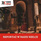 Podcast REPORTAŻ W RADIU KIELCE