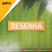 Podcast Resenha ESPN