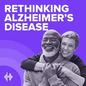 Podcast Rethinking Alzheimer's Disease Podcast