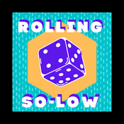 Podcast Rolling So Low