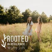 Podcast Rooted in Resilience