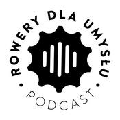 Podcast Rowery dla Umysłu