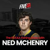 Podcast FIVEAA Fishing Show - with Ned McHenry & Rowey