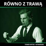 Podcast RÓWNO Z TRAWĄ