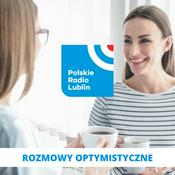 Podcast Rozmowy optymistyczne w Radiu Lublin