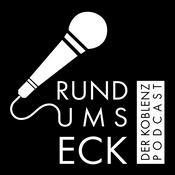 Podcast RUND UMS ECK – Der Koblenz Podcast