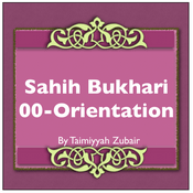 Podcast Sahih Bukhari Orientation