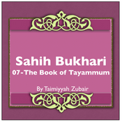 Podcast Sahih Bukhari The Book Of Tayammum
