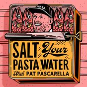 Podcast Salt Your Pasta Water