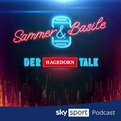 Podcast Sammer & Basile - der Hagedorn-Talk | Sky Sport Podcast