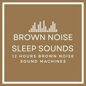Podcast Brown Noise Sleep Sounds