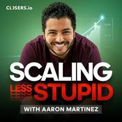 Podcast Scaling Less Stupid | Sales, Marketing, and Growth Strategies For Businesses