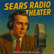 Podcast Sears Radio Theater | Old Time Radio