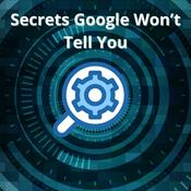 Podcast Secrets Google Won’t Tell You
