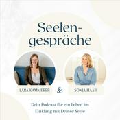 Podcast Seelengespräche - Für ein Leben im Einklang mit Deiner Seele
